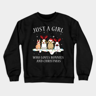 Just A Girl Who Loves Bunnies And Christmas Crewneck Sweatshirt